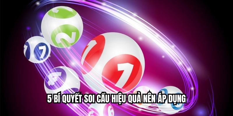 Bí Quyết Soi Cầu - Top 5 Bí Kíp Soi Cầu Bất Bại Từ Cao Thủ 5 bí quyết soi cầu hiệu quả nên áp dụng